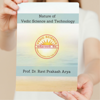 Nature of Vedic Science and Technology