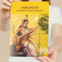 Sarasvati the Cradle of Ancient Civilisation