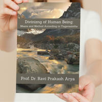 Divinizng of a Human Being: Means and Method According to Yogavasistha
